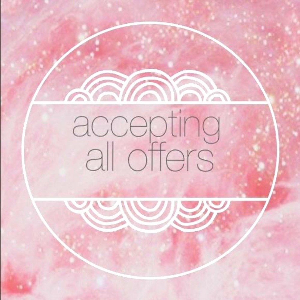 Accepting All Offers!